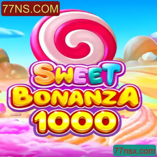 SweetBonanza1000: Descubra as Aventuras Doces de 77NS.COM